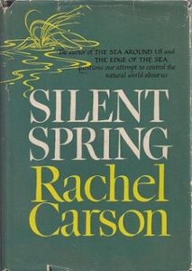 Silent Spring - by Rachel Carson