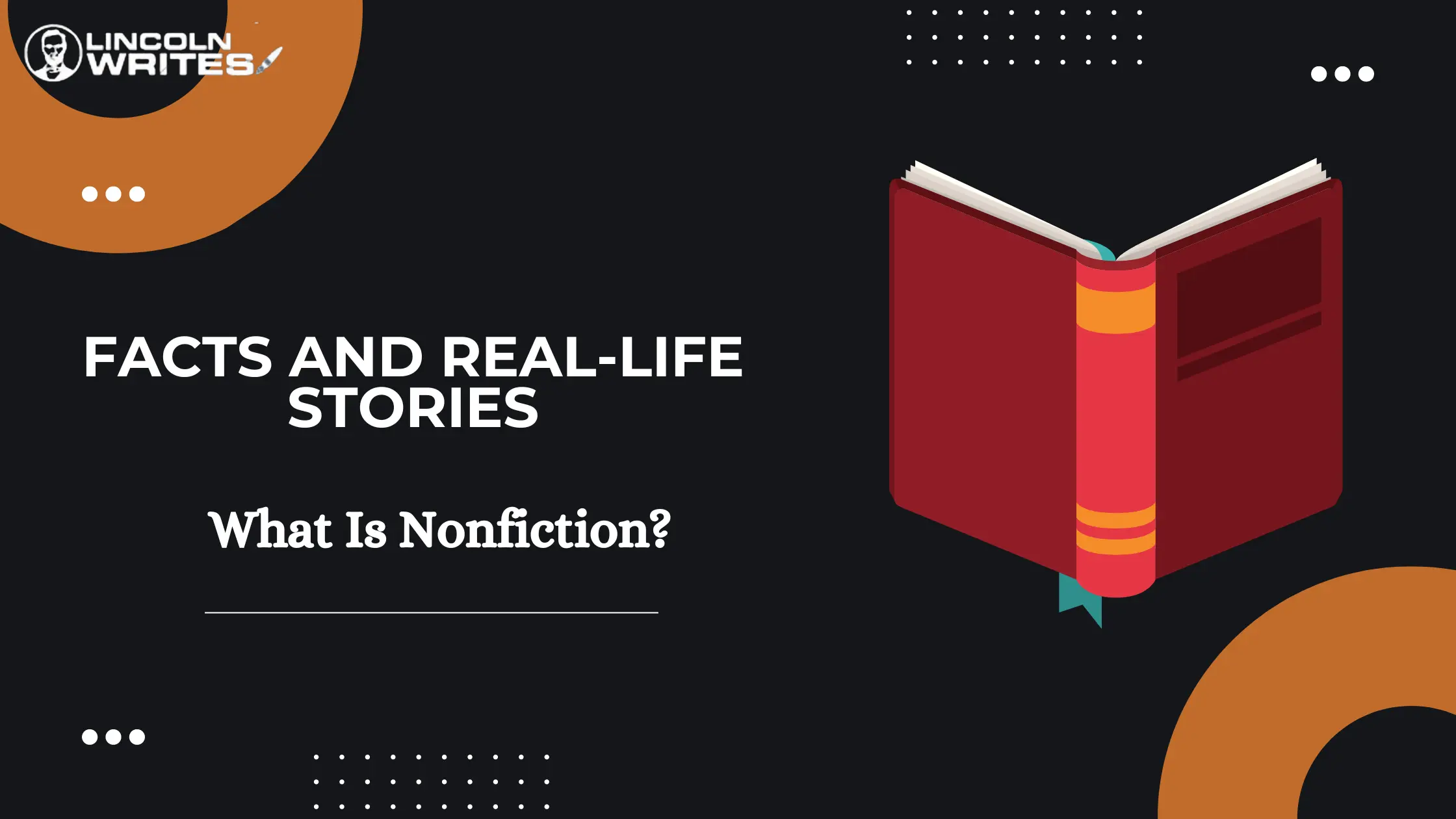 what Is nonfiction? Discovering the facts and real-life stories