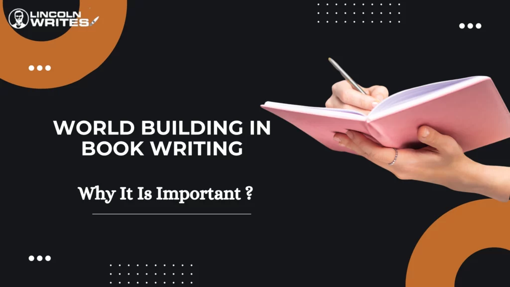 Learn How to Do World Building in Writing a Book